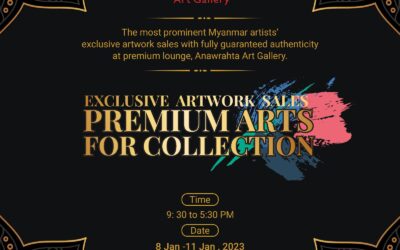 Discover Myanmar’s Finest Art: PREMIUM ARTS FOR COLLECTION Exhibition!